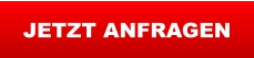 JETZT ANFRAGEN