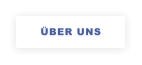 ÜBER UNS